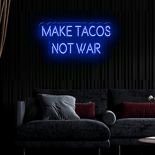 Make Tacos Not War