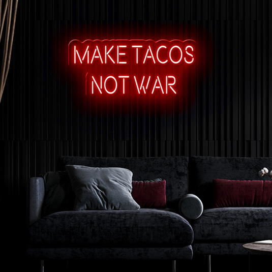 Make Tacos Not War