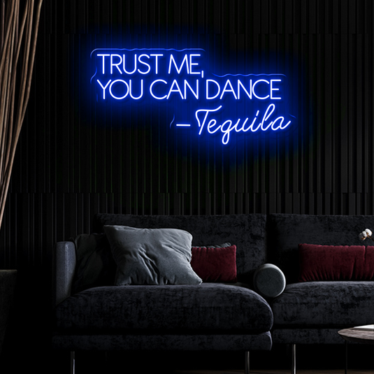 Trust me you can dance -Tequila