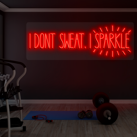 I Dont sweat i sparkle