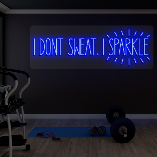 I Dont sweat i sparkle