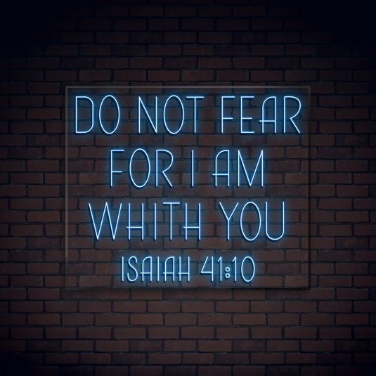 Do Not Fear for I am With You