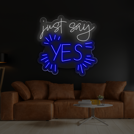 Just say YES!