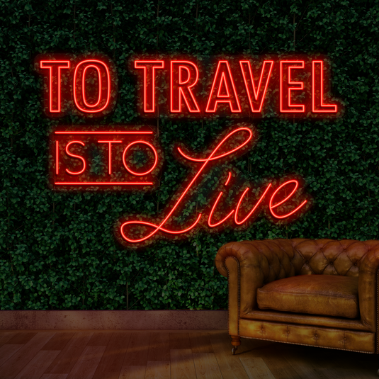 To Travel is to live