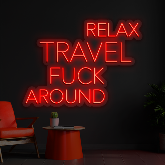 Relax, travel, fuck, around