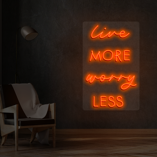 Live more worry less