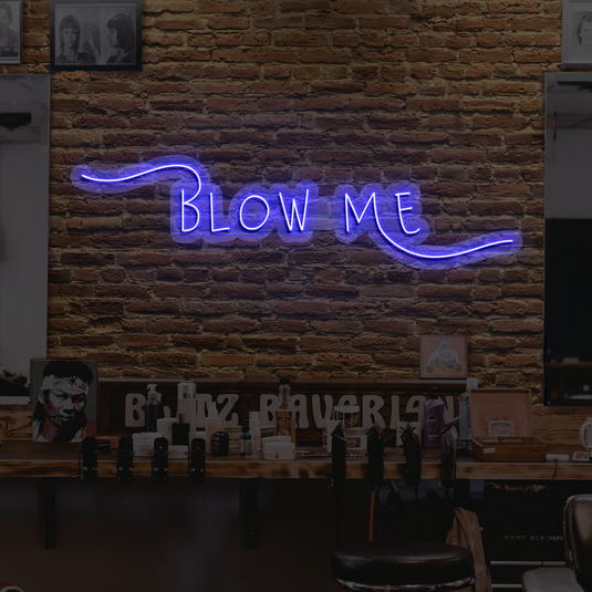 Blow Me